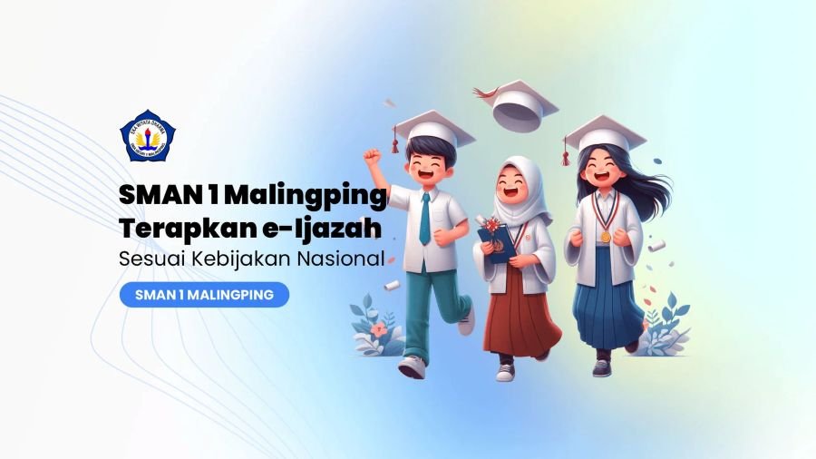 SMAN 1 Malingping Terapkan e-Ijazah Sesuai Kebijakan Nasional